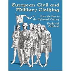 European Civil and Military Clothing (Dover Fashion and Costumes) by Frederic Stibbert
