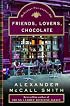 Friends, Lovers, Chocolate: An Isabel Dalhousie Mystery