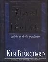 The Heart of a Leader: Insights on the Art of Influence