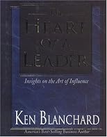 The Heart of a Leader: Insights on the Art of Influence