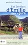 Les sentiers d'Emilie dans le Jura : 25 promenades tr�s faciles
