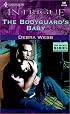 The Bodyguard's Baby (The Colby Agency: Top Secret Babies, Book 2) (Harlequin Intrigue Series #597)