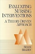 Evaluating Nursing Interventions: A Theory-Driven Approach
