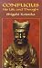 Confucius: His Life and Thought