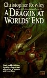 A Dragon at Worlds' End