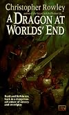 A Dragon at Worlds' End (Bazil Broketail)