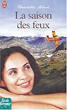 La saison des feux