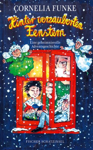 Fischer Schatzinsel, Frankfurt/Main Hinter verzauberten Fenstern. Eine geheimnisvolle Adventsgeschichte