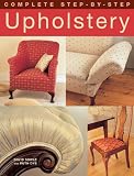 Complete Step-by-step Upholstery