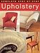 Complete Step-by-step Upholstery