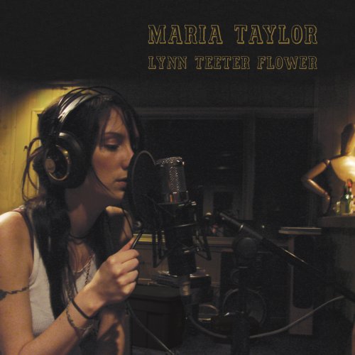 Maria Taylor - Lynn Teeter Flower Lyrics - Zortam Music