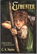 Elfhunter: A Tale Of Alterra, The World That Is