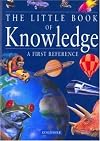 The Little Book of Knowledge (A First Reference)