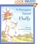 A Porcupine Named Fluffy