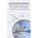 Aerodynamics: Selected Topics in the Light of Their Historical Development (Dover Books on Aeronautical Engineering)