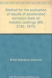 Method for the evaluation of results of accelerated corrosion tests on metallic coatings