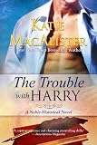 The Trouble With Harry (Noble Historical Novel)