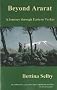 Beyond Ararat: A Journey through Eastern Turkey