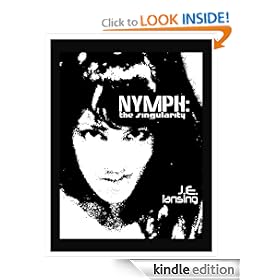 Nymph: The Singularity