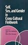 Self, Sex, and Gender in Cross-Cultural Fieldwork