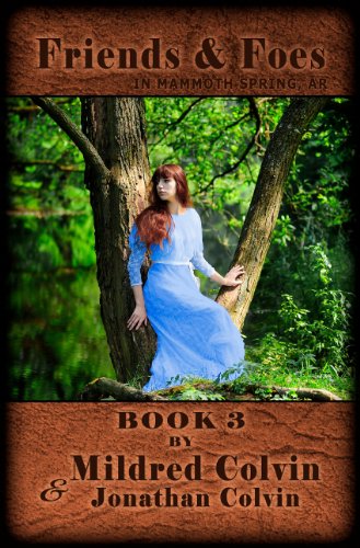 Friends & Foes (In Mammoth Spring, AR Book 3)