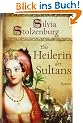 Die Heilerin des Sultans