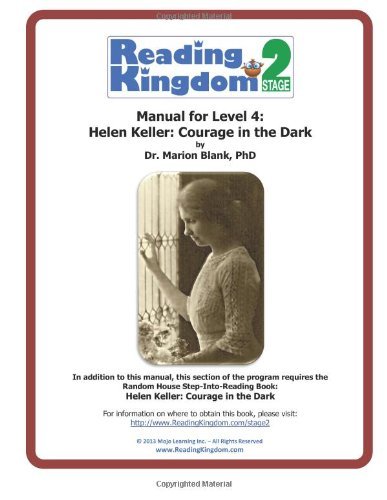 Reading Kingdom Stage 2 -Manual For Level 4 - Helen Keller: Courage in the Dark (Reading Kingdom Stage 2 - Level 4) by Blank Dr. Marion (2013-08-05) Paperback