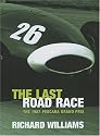 The Last Road Race: The 1957 Pescara Grand Prix