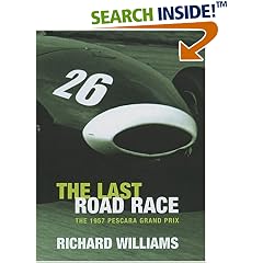 The Last Road Race: The 1957 Pescara Grand Prix
