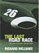 The Last Road Race: The 1957 Pescara Grand Prix