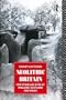 Neolithic Britain: New Stone Age Sites of England, Scotland and Wales