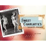 Sweet Charlotte's Seventh Mistake