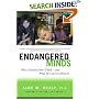 Endangered Minds: Why Children Don't Think And What We Can Do About It