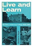 Live and learn : the story of Denman College, 1948-1969