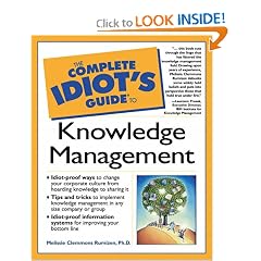 Complete Idiot's Guide To Knowledge Management (the Complete Idiot's Guide)