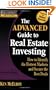 Rich Dad's Advisors: The Advanced Guide to Real Estate Investing: How to Identify the Hottest Markets and Secure the Best Deals