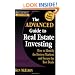 Rich Dad's Advisors: The Advanced Guide to Real Estate Investing: How to Identify the Hottest Markets and Secure the Best Deals