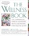 Wellness Book: The Comprehensive Guide to Maintaining Health and Treating Stress-Related Illnes