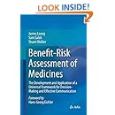 Benefit-Risk Assessment of Medicines: The Development and Application of a Universal Framework for Decision-Making and Effective Communication