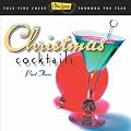 Ultra Lounge: Christmas Cocktails, Part 3