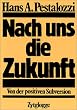Nach uns die Zukunft: Von der positiven Subversion