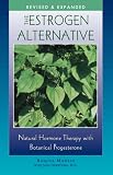 The Estrogen Alternative: Natural Hormone Therapy with Botanical Progesterone