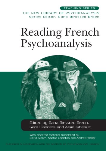 Reading French Psychoanalysis (New Library of Psychoanalysis Teaching Series)