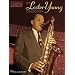 The Lester Young Collection: Tenor Saxophone (Artist Transcriptions)