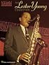 The Lester Young Collection: Tenor Saxophone