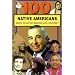 100 Native Americans Who Shaped American History