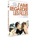 J'aime regarder les filles