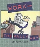 Work - the Wally way