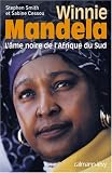 Winnie Mandela, l âme noire de l Afrique du Sud