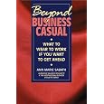 Beyond Business Casual: What to Wear to Work If You Want to Get Ahead